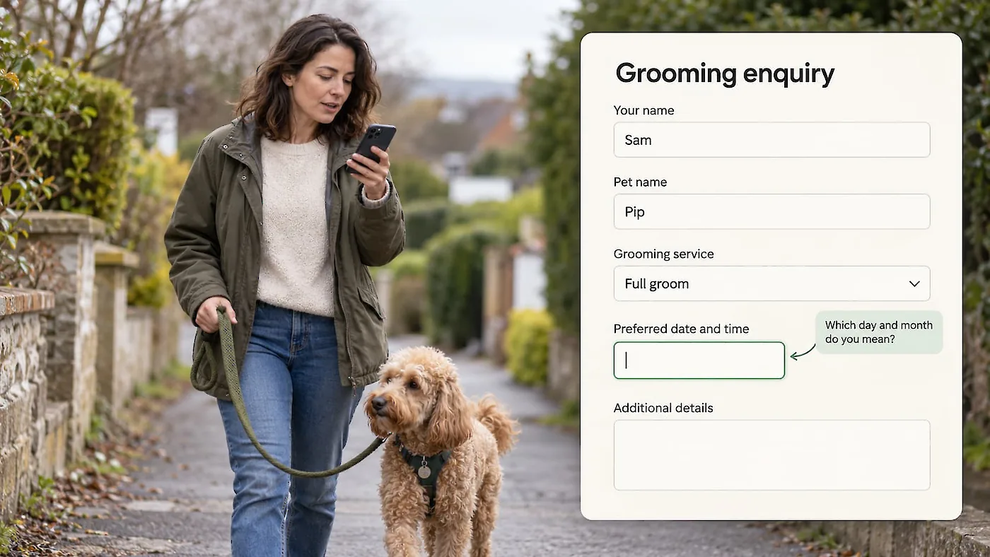 A woman pauses with her poodle on a walk to use her phone; an enlarged grooming enquiry form shows editable answers and a date field awaiting clarification.